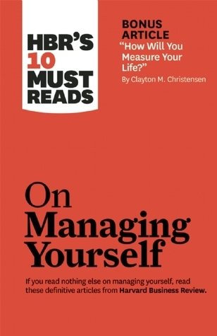 On Managing Yourself by Harvard Business Review